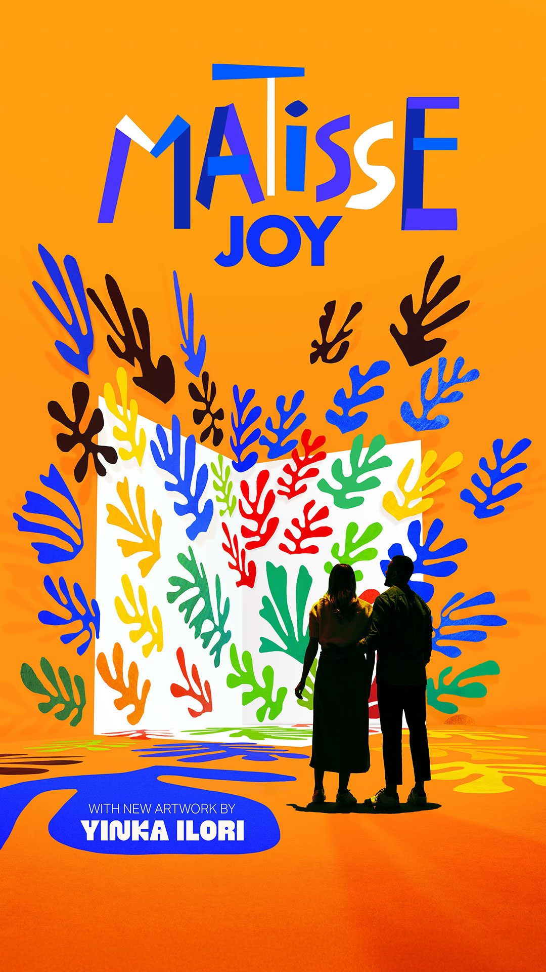 An orange poster featuring MATISSE JOY in bold letters, colourful cut-paper shapes, and two people silhouetted in front of a vibrant artwork. Text at the bottom: With new artwork by Yinka Ilori.
